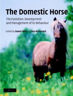 The Domestic Horse: The Origins, Development and Management of Its Behaviour - Mills, D. S. / McDonnell, S. M. (eds.)