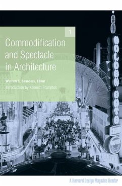 Commodification and Spectacle in Architecture - Saunders, William