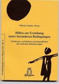 Hilfen zur Erziehung unter besonderen Bedingungen