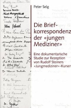 Die Briefkorrespondenz der 'jungen Mediziner' - Selg, Peter