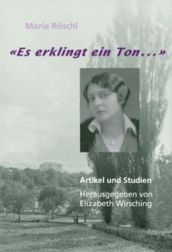 'Es klingt ein Ton ...' - Röschl, Maria