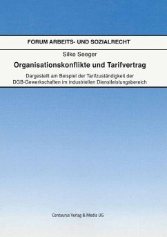 Organisationskonflikte und Tarifvertrag - Silke, Seeger