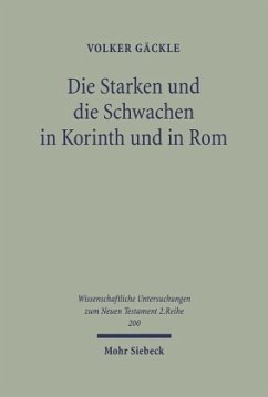 Die Starken und die Schwachen in Korinth und in Rom - Gäckle, Volker