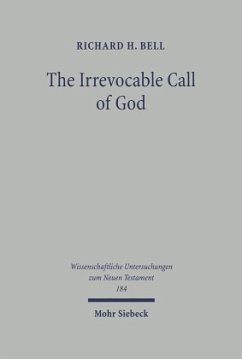 The Irrevocable Call of God - Bell, Richard H.