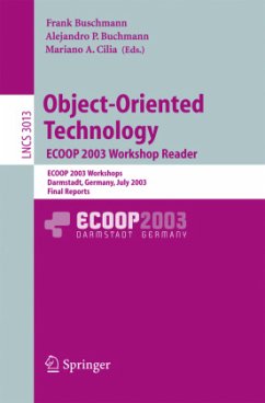 Object-Oriented Technology. ECOOP 2003 Workshop Reader - Buschmann, Frank / Buchmann, Alejandro P. / Cilia, Mariano (eds.)