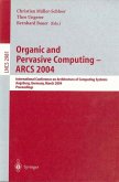 Organic and Pervasive Computing -- ARCS 2004