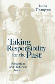 Taking Responsibility for the Past Taking Responsibility for the Past