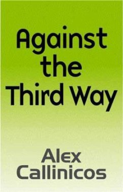 Against the Third Way - Callinicos, Alex