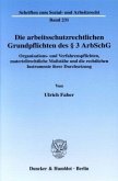 Die arbeitsschutzrechtlichen Grundpflichten des Paragraphen 3 ArbSchG, Organisations- und Verfahrenpflichten, materiellr