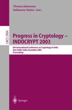 Progress in Cryptology -- INDOCRYPT 2003 - Johansson, Thomas / Maitra, Subhamoy (eds.)