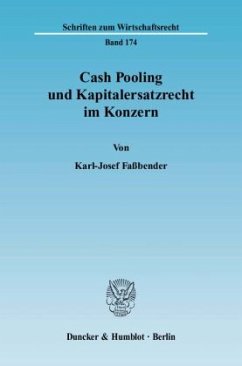 Cover Cash Pooling und Kapitalersatzrecht im Konzern.
