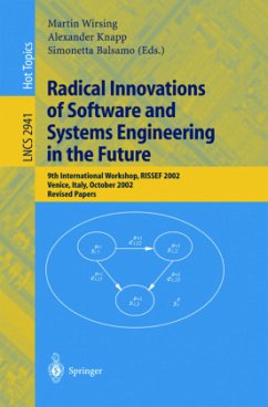 Radical Innovations of Software and Systems Engineering in the Future - Wirsing, Martin / Knapp, Alexander / Balsamo, Simonetta (eds.)