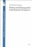 Bildung und Bildungspolitik in theologischer Perspektive