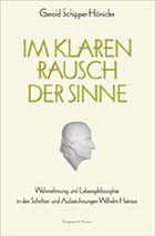 Im klaren Rausch der Sinne