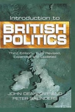 Introduction to British Politics - Dearlove, John; Saunders, Peter; Saunders, Peter R.