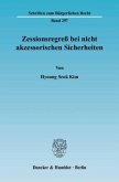 Zessionsregreß bei nicht akzessorischen Sicherheiten.