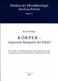 Körper - vergessene Kategorie der Ethik?