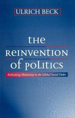 The Reinvention of Politics - Beck, Ulrich