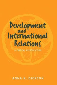 Development and International Relations - Dickson, Anna