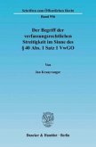 Der Begriff der verfassungsrechtlichen Streitigkeit im Sinne des 40 Abs. 1 Satz 1 VwGO.