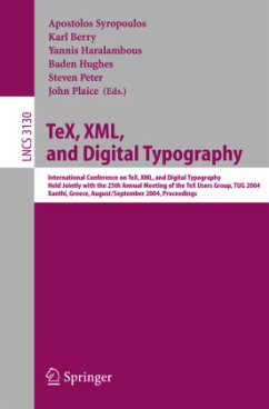 TeX, XML, and Digital Typography - Syropoulos, Apostolos / Berry, Karl / Haralambous, Yannis / Hughes, Baden / Peter, Steven / Plaice, John (eds.)