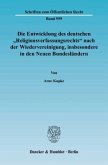 Die Entwicklung des deutschen »Religionsverfassungsrechts« nach der Wiedervereinigung, insbesondere in den Neuen Bundesl