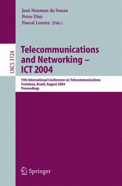 Telecommunications and Networking ¿ ICT 2004 - De Souza, José Neuman / Dini, Petre / Lorenz, Pascal (eds.)
