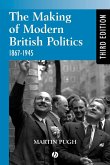 The Making of Modern British Politics