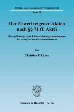 Der Erwerb eigener Aktien nach 71 ff. AktG. - Lüken, Christian P.