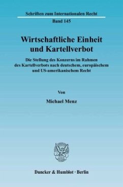 Wirtschaftliche Einheit und Kartellverbot - Menz, Michael