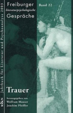 Trauer - Mauser, Wolfram / Pfeiffer, Joachim (Hgg.)