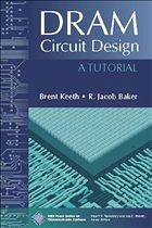 DRAM Circuit Design - Keeth, Brent / Baker, R. Jacob
