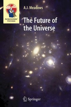 The Future of the Universe - Meadows, Jack