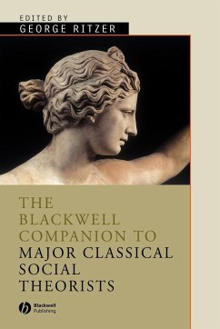 The Blackwell Companion to Major Classical Social Theorists - Ritzer, George (ed.)