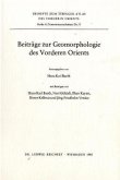 Beiträge zur Geomorphologie des Vorderen Orients / Tübinger Atlas des Vorderen Orients (TAVO), Beihefte Reihe A, Bd.9