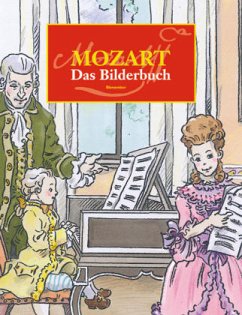 Wolfgang Amadeus Mozart. Das Bilderbuch Cover Wolfgang Amadeus Mozart. Das Bilderbuch