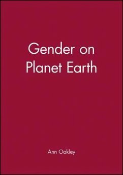 Gender on Planet Earth - Oakley, Ann