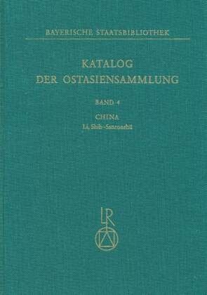 China, Li, Shih-Sanronshu / Katalog der Ostasiensammlung Bd.4