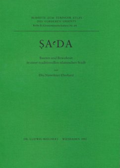 Sa'da - Bauten und Bewohner in einer traditionellen islamischen Stadt / Tübinger Atlas des Vorderen Orients (TAVO), Beihefte Reihe B, Bd.64 - Niewöhner-Eberhard, Elke