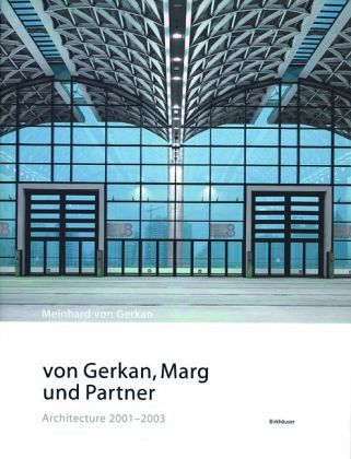 Von Gerkan, Marg und Partner, Architecture 2001-2003