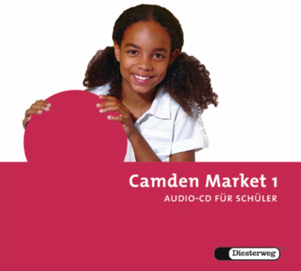 Camden Market / Camden Market - Ausgabe 2005 / Camden Market, Ausgabe Sekundarstufe I Bd.1 Camden Market / Camden Market - Ausgabe 2005 / Camden Market, Ausgabe Sekundarstufe I Bd.1