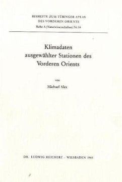 Cover Klimadaten ausgewählter Stationen des Vorderen Orients / Tübinger Atlas des Vorderen Orients (TAVO), Beihefte Reihe A, Bd.14