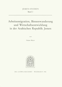 Cover Arbeitsemigration, Binnenwanderung und Wirtschaftsentwicklung in der Arabischen Republik Jemen
