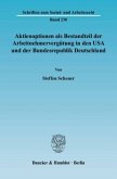 Aktienoptionen als Bestandteil der Arbeitnehmervergütung in den USA und der Bundesrepublik Deutschland.