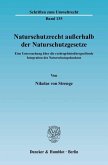 Naturschutzrecht ausserhalb der Naturschutzgesetze