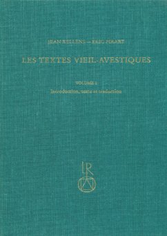 Les Textes Vieil-Avestiques - Kellens, Jean; Pirart, Eric