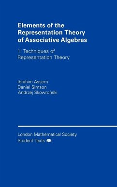 Elements of the Representation Theory of Associative Algebras, Volume 1 - Assem, Ibrahim; Skowronski, Andrzej; Simson, Daniel