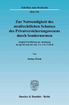 Cover Zur Notwendigkeit des strafrechtlichen Schutzes des Privatversicherungswesens durch Sondernormen.