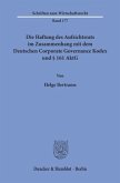 Die Haftung des Aufsichtsrats im Zusammenhang mit dem Deutschen Corporate Governance Kodex und 161 AktG.