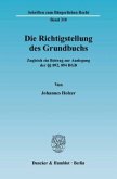 Die Richtigstellung des Grundbuchs.